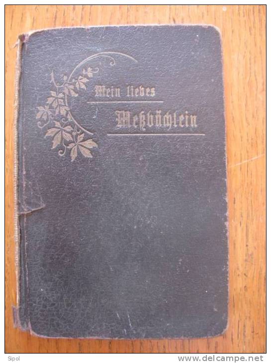 Mein Liebes Messbüchlein - Dülmen I.W. 1906 80 Pages En Allemand Gothique +  Gravures - Christianism