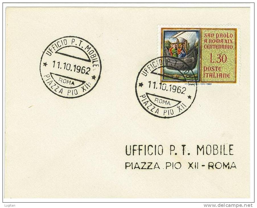 FILATELIA - CITTA´ DEL VATICANO - NON FDC - UFFICIO POSTALE MOBILE PIAZZA PIO XI ANNO 1962 - VATICAN CITY FDC - FDC