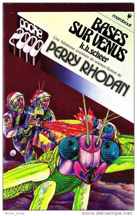 Marabout Poche 2000 - 7 - K H Scheer - Perry Rhodan - Bases Sur Vénus - 1974 - Comme Neuf - Marabout SF