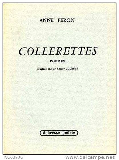 Poésie : Collerettes Par Anne Péron Illustrations Xavier Joubert - Auteurs Français