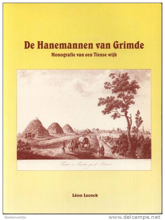 De Hanemannen Van Grimde (Monografie Van Een Tiense Wijk) - Other & Unclassified