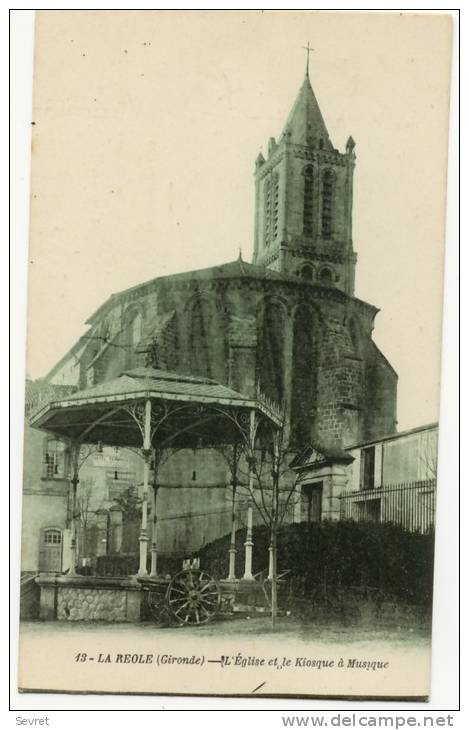 LA REOLE. - L´ Eglise Et Le Kiosque à Musique - La Réole