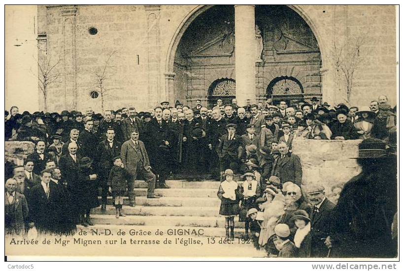 Façade De N.D De Grace De Gignac Arrivée De Mgr Mignen Sur La Terrasse De L'Eglise 13 Déc 1924 Cpa - Gignac