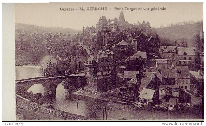 Corrèze...19...Uzerche.. ..Pont  Turgot Et Vue Générale - Uzerche