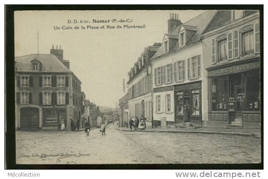 62 SAMER /           Un Coin De La Place Et Rue De Montreuil        / - Samer