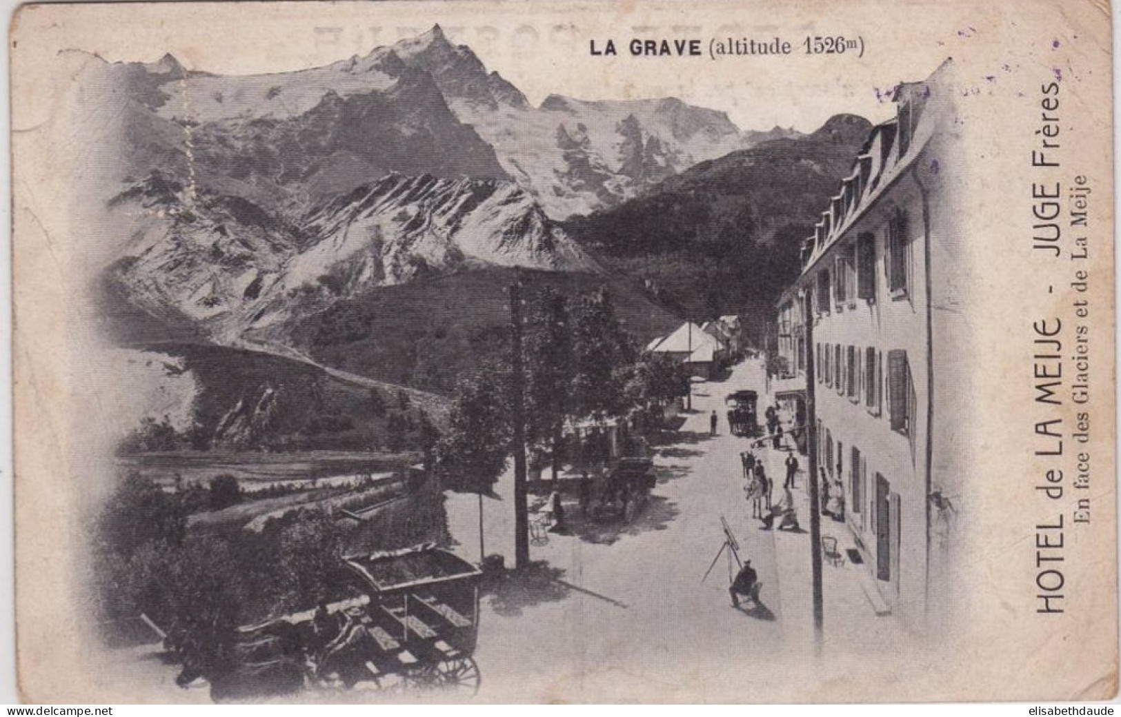 HAUTES ALPES - RARE CARTE POSTALE ANIMEE De L'HOTEL DE LA MEIJE à LA GRAVE - 1910 - CACHET D'HOTEL - - Andere & Zonder Classificatie