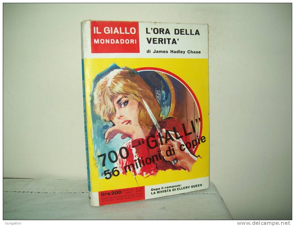 I Gialli Mondadori (Mondadori 1962)  N. 700  "L'ora Della Verità"  James Hadiey Chase - Policiers Et Thrillers