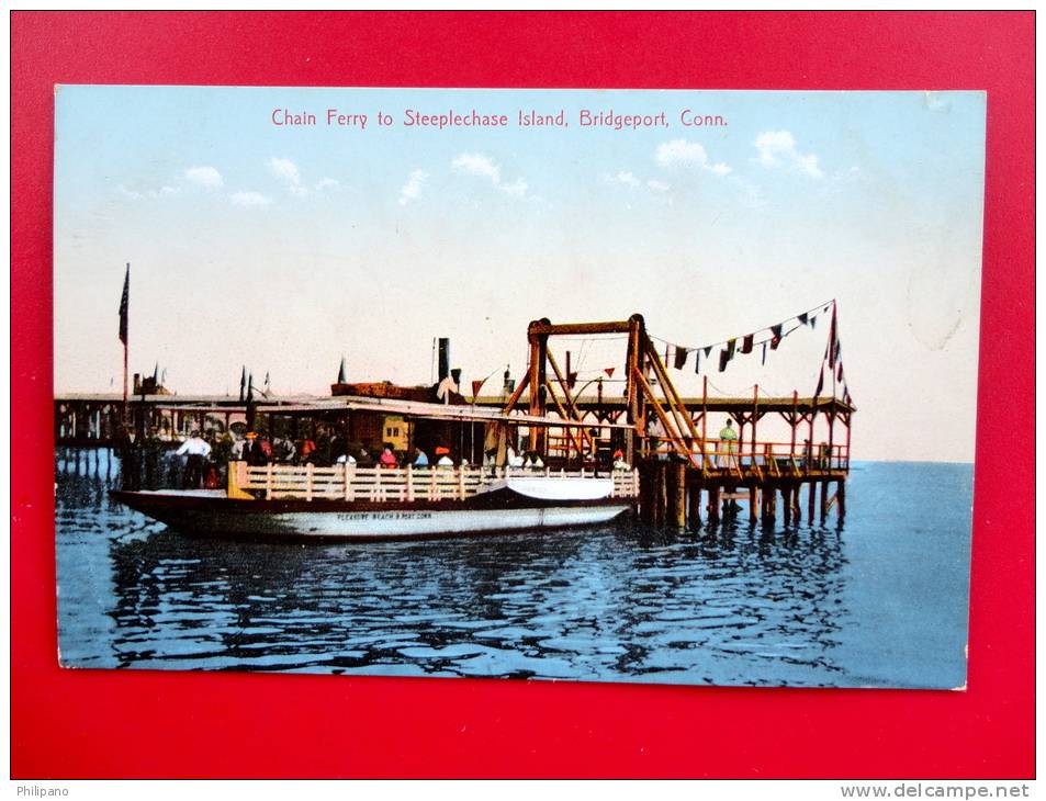 - Connecticut > Bridgeport  Chain Ferry To Steeplechase Island  Ca 1910 ---  ---------- 340 - Bridgeport