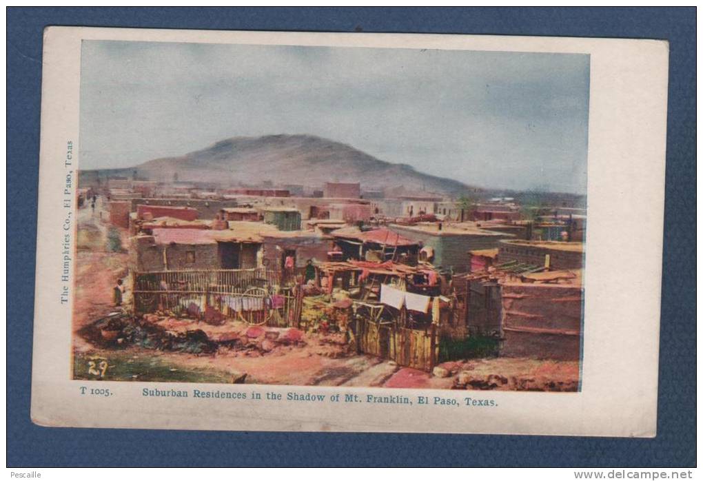 TEXAS - CP SUBURBAN RESIDENCES IN THE SHADOW OF Mt FRANKLIN - EL PASO - TEXAS - THE HUMPHRIES Co. EL PASO T 1005 - El Paso