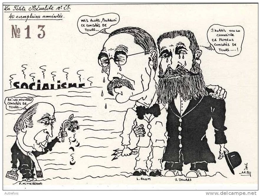 CONGRES DE TOURS  -  MITTERRAND BLUM  JAURES  -  CARICATURE DE J LARDIE  -  TIRAGE LIMITE A 40 EX NUMEROTES 1980 - Tours