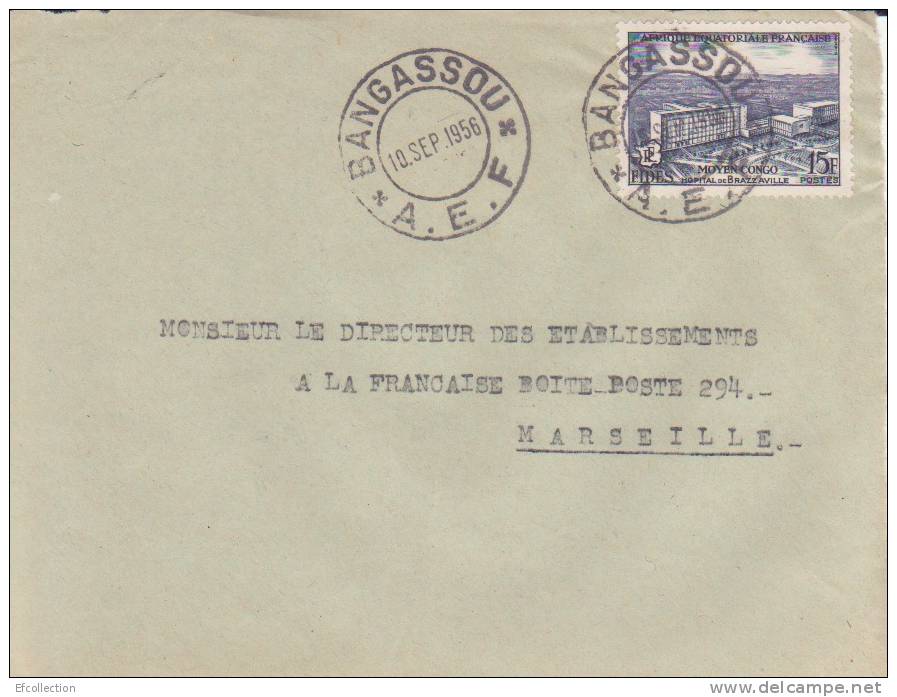 BANGASSOU - OUBANGUI - A.E.F - 1956 - Colonies - Lettre - Marcophilie - Autres & Non Classés