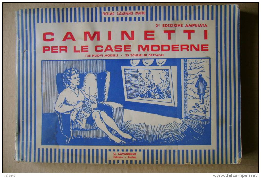PEG/15 Pogliano-Casalgrandi-Rampini CAMINETTI PER LE CASE MODERNE Lavagnolo Anni '50 - House & Kitchen