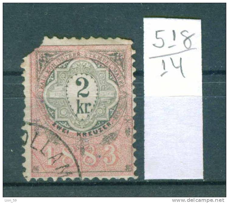 14K518 // 1883 - 2 Kr. - Steuermarken Revenue Fiscaux Fiscali , Austria Österreich Autriche - Revenue Stamps
