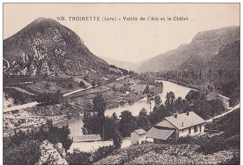 THOIRETTE  Vallée De L'Ain Et Le Châlet - Altri & Non Classificati