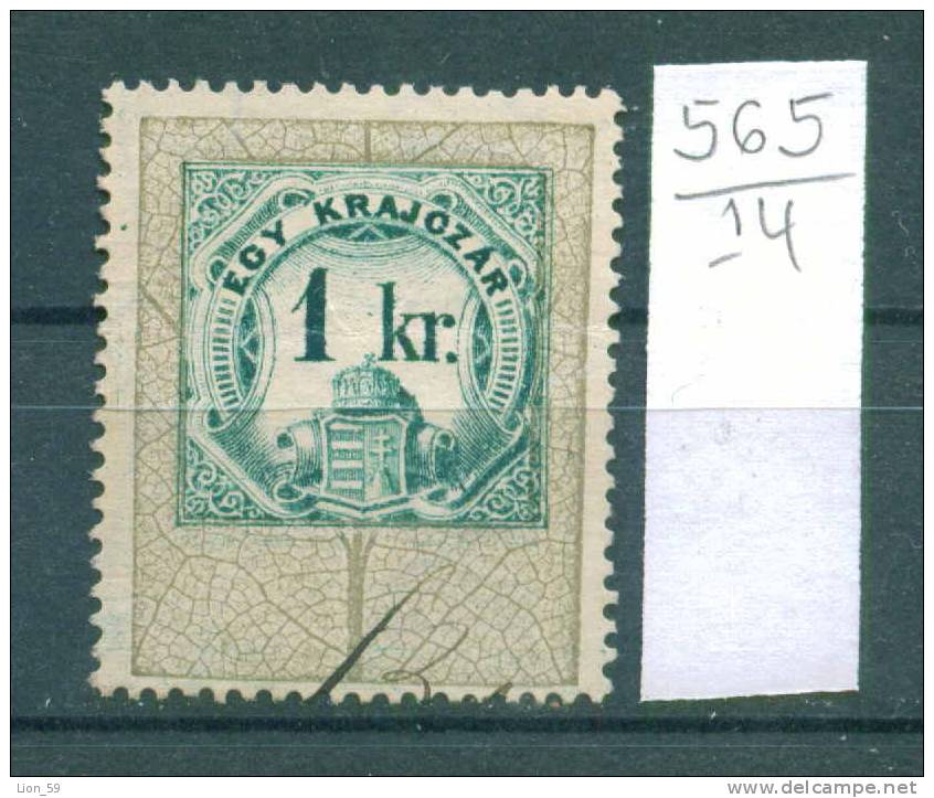 14K565 // 1 Kr. - Steuermarken Revenue Fiscaux Fiscali , Austria Österreich Autriche ,Hungary Ungarn Hongrie Ungheria - Revenue Stamps