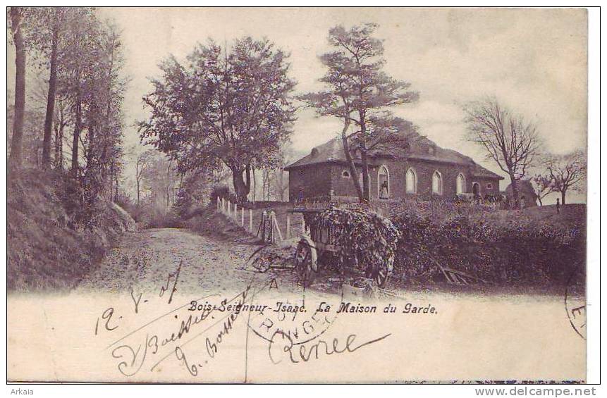 BOIS SEIGNEUR ISAAC = La Maison Du Garde (1907) - Autres & Non Classés