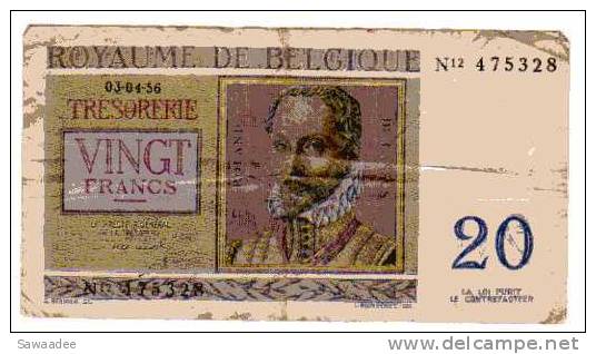 BILLET BELGIQUE - ROYAUME - TRESORERIE - P.132 - 03/04/56 - 20 FRANCS  - P. DE MONTE - R. DE LASSUS - 20 Francs