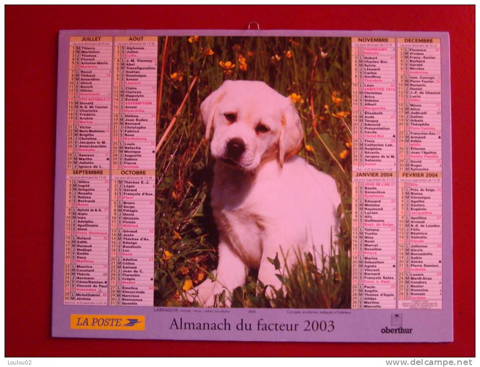 Calendrier ALMANACH PTT DU FACTEUR - LA POSTE - 2003 - Chiens - OBERTHUR - Seine Saint Denis 93 - Excellent état - Formato Piccolo : 2001-...