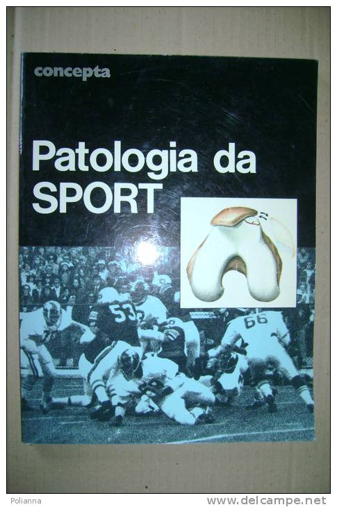 PEG/44 Caruso-Mancini-Puddu PATOLOGIA DELLO SPORT Angelini 1980/ORTOPEDIA - Medicina, Psicologia