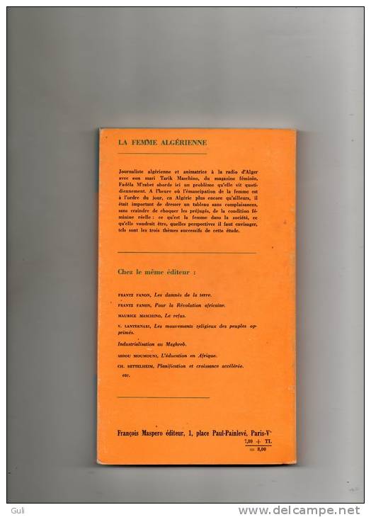 Livre = La Femme Algérienne - Fadéla M'Rabet -Cahiers Libres 66 ( ALGERIE ) Année 1965- Editions François Maspero - Histoire