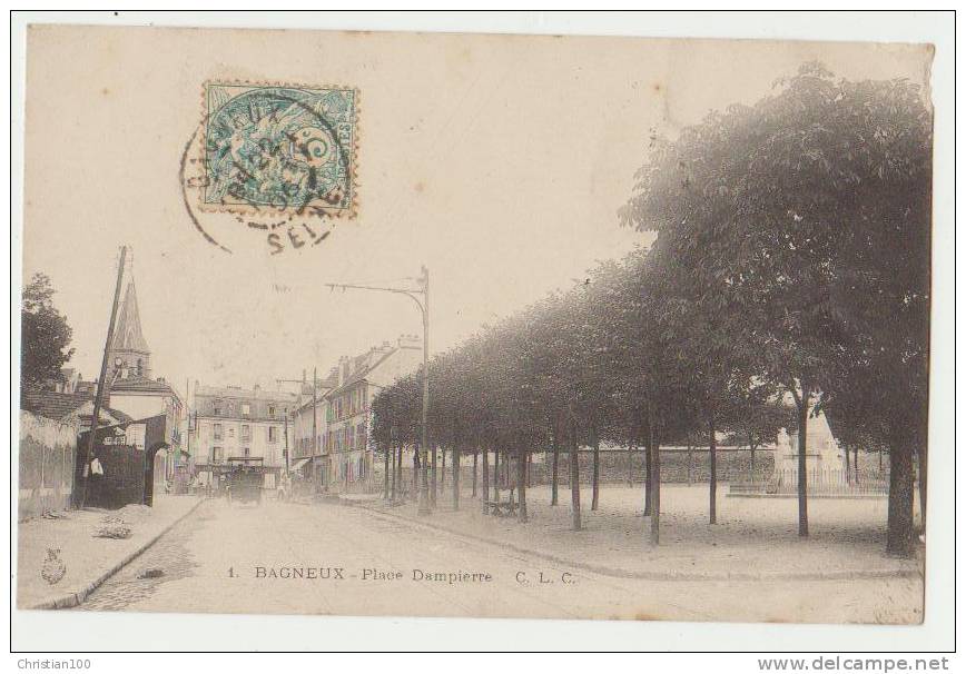 BAGNEUX : PLACE DAMPIERRE - ECRITE EN 1906 - - Bagneux