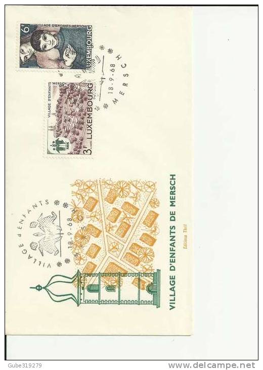 LUXEMBOURG 1968 - VILLAGE D´ENFANTS DE  MERSCH  FDC W2 STAMPS MICHEL  775/776 POSTMARKED SEPT  18,1968 RE:84 - FDC