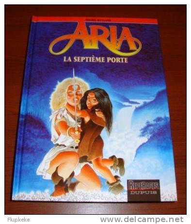 Aria 03 La Septième Porte Michel Weyland Dupuis Édition 1997 - Aria