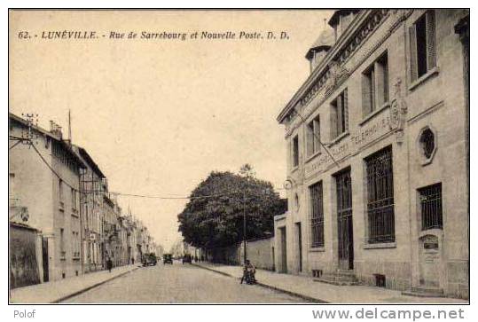 LUNEVILLE - Rue De Sarrebourg Et Nouvelle Poste     (31135) - Luneville