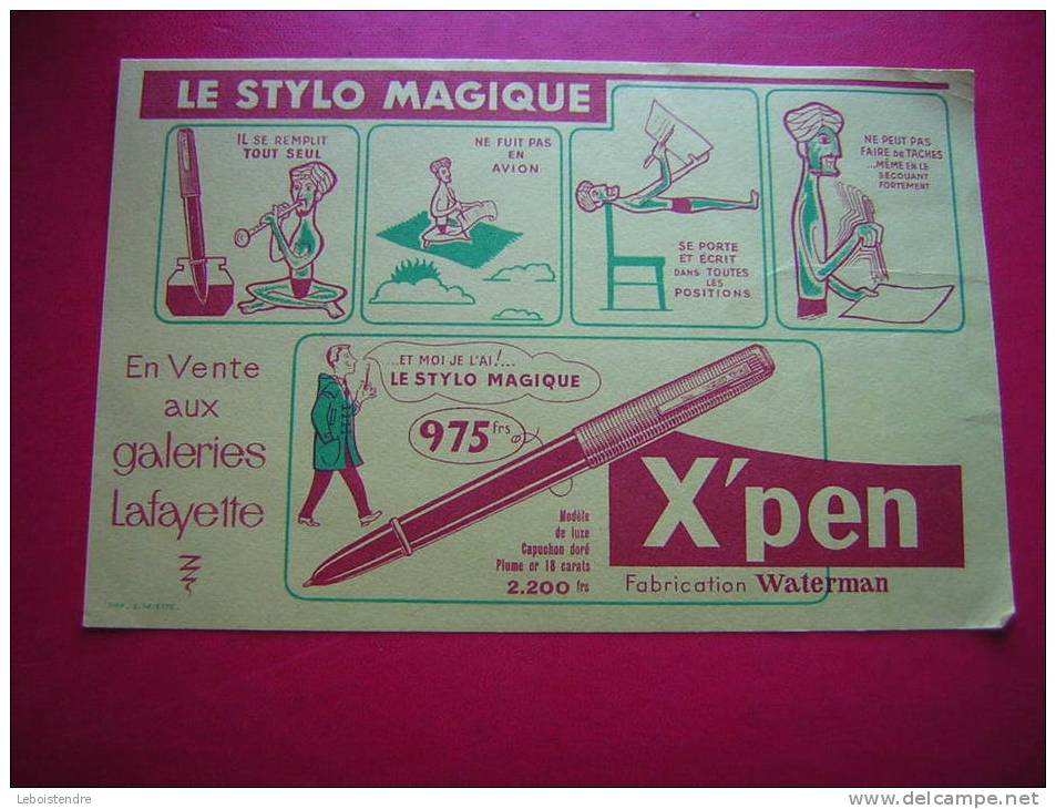 PETIT BUVARD-LE STYLO MAGIQUE -X ' PEN FABRICATION WATERMAN 975 FRS-EN VENTE AUX GALERIES LAFAYETTE-PHOTO RECTO / VERSO - Papelería