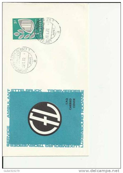 LUXEMBOURG 1970- COVER  RODANGE SERV.AMBULANT 3 VERGES LUXEMBOURG W//1  STAMP MICHEL 795 POSTMARK JAN 29 ,1970  RE:90 - FDC