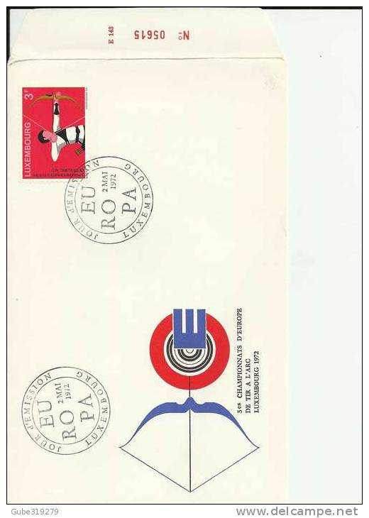 LUXEMBOURG 1972- 3E CHAMPIONNATS EUROPE TIR A L'ARC W//1  STAMP MICHEL 848 POSTMARK MAY 2,1972  EUROPA  RE:97 - FDC