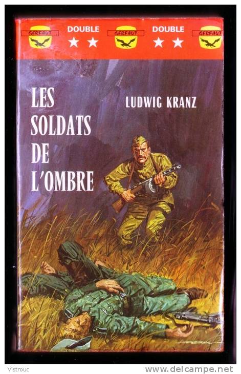 " Les Soldats De L'ombre ", De Ludwig KRANZ -  Coll. GERFAUT Guerre  N° X2 - 027. - Actie