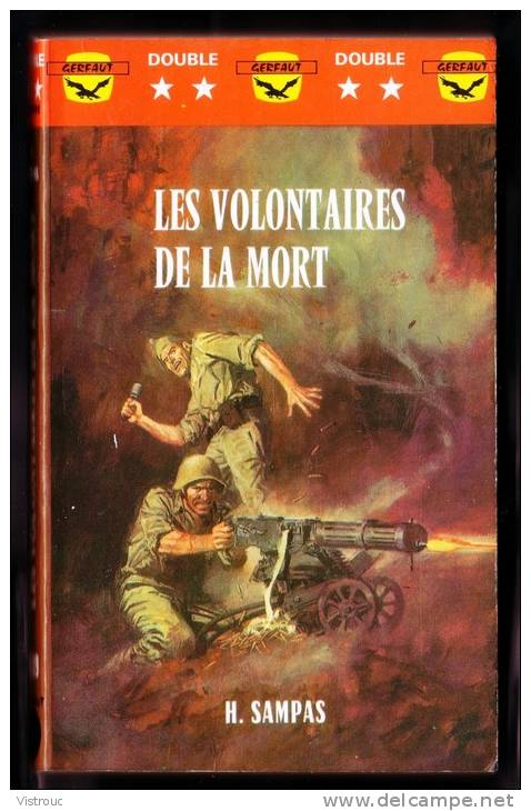 " Les Volontaires De La Mort  ", De H. SAMPAS -  Coll. GERFAUT Guerre  N° X2 - 039. - Actie