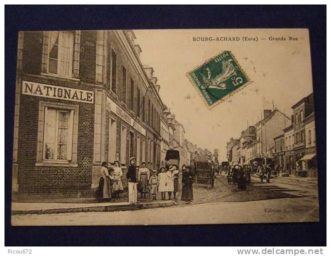 BOURG ACHARD ( Eure ) Grande Rue  1909 (gendarmerie) - Autres & Non Classés