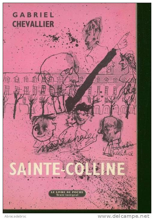 Sainte Colline - Gabriel Chevalier - Livre De Poche - 441 - Auteurs Classiques