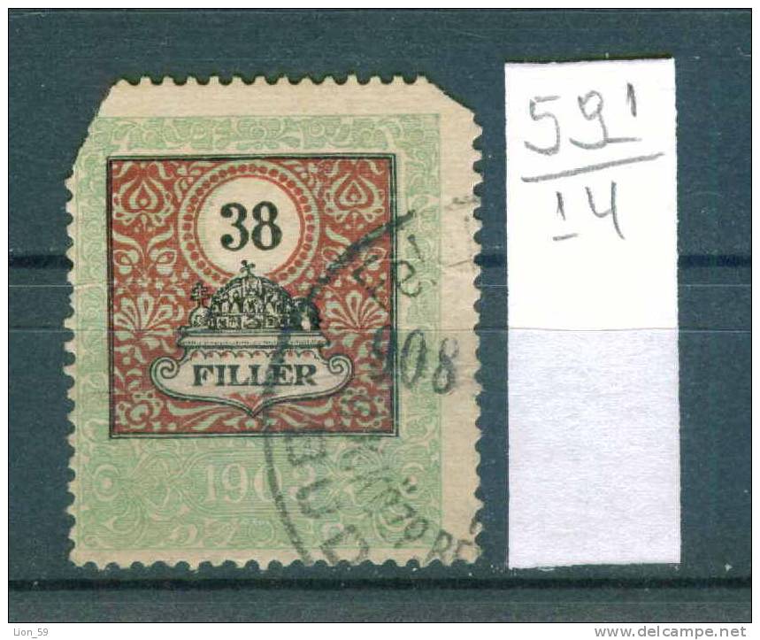 14K591 // 1903 - 38 FILLER - Revenue Fiscaux Steuermarken Fiscal , Hungary Ungarn Hongrie Ungheria - Steuermarken