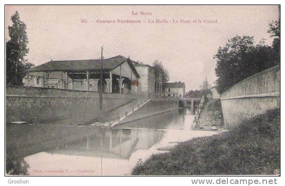 CASTERA VERDUZAN 263 LA HALLE LE PONT ET LE CANAL - Castera