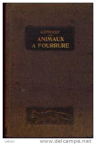 "Animaux à Fourrure" D´HOEDT, C. Rue De La Comète Bxl (auteur Et éditeur) Ouvrage Dédicacé Par L´auteur (non Daté) - Littérature