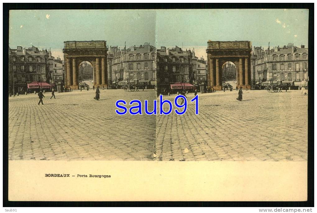 Carte Stéréoscopique  - Bordeaux -  Porte Bourgogne     - Réf : 21973 - Estereoscópicas