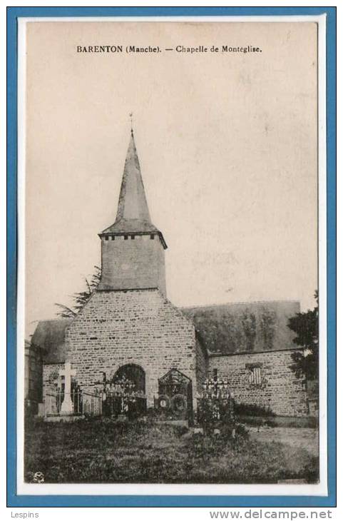 50 - BARENTON --  Chapelle De Montéglise - Barenton