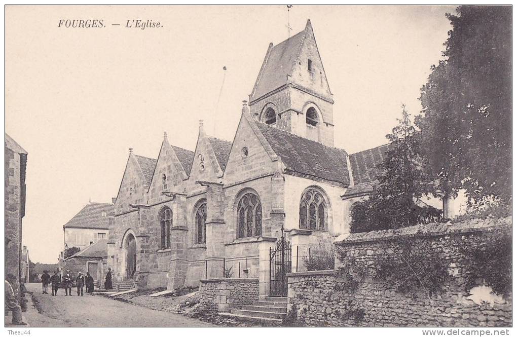 ¤¤  -  FOURGES   -   L'Eglise   -  ¤¤ - Fourges