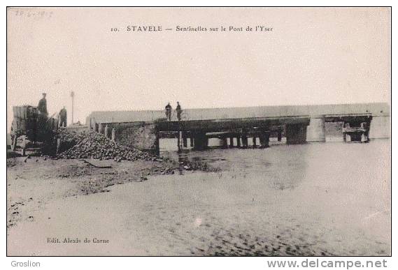 STAVELE 10 SENTINELLES SUR LE PONT DE L'YSER 1917 - Alveringem