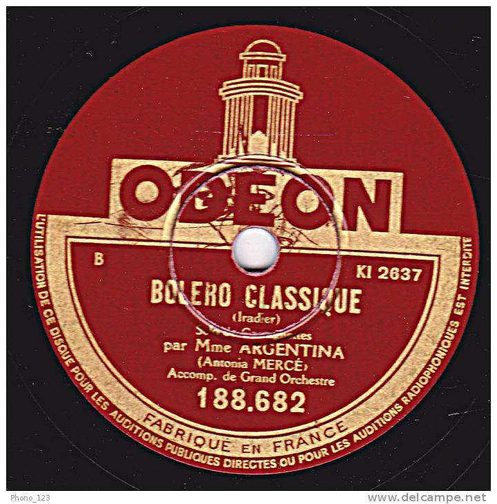 78 Tours - ODEON 188.682 - Solo De Castagnettes - Mme ARGENTINA - CORDOBA - BOLERO CLASSIQUE - 78 Rpm - Schellackplatten