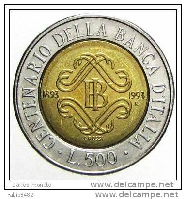 Italia - Italie - Italy - Italien 500 Lire Lit Centenario Della Banca D'Italia Grossi Grande1993 VF Moneta Coin Monnaie - 500 Liras