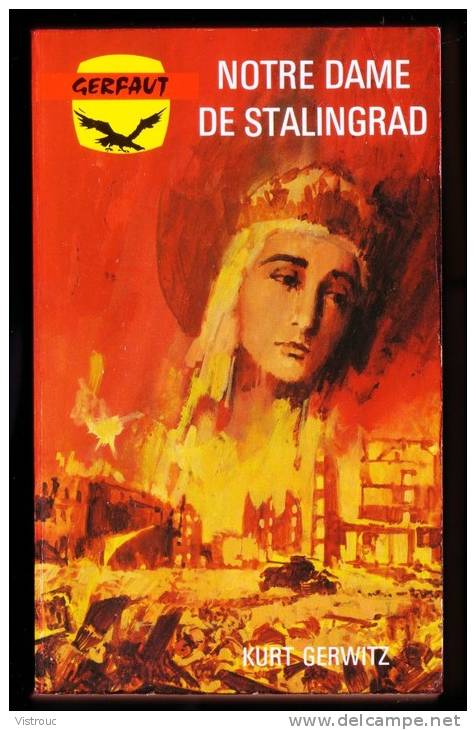 " Notre-Dame De STALINGRAD ", De Kurt GERWITZ -  Coll. GERFAUT Guerre  N° 442. - Action