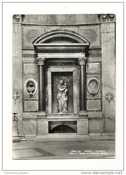 Cp, Italie, Rome, Pantheon, Altare E Tomba Di Raffaello Sanzio - Panthéon