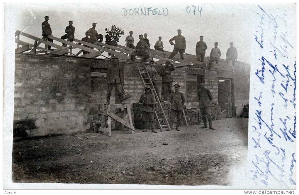 Dornfeld 1917, Soldaten Am Bau, Orig.Fotokarte, Beschrieben - Schlesien