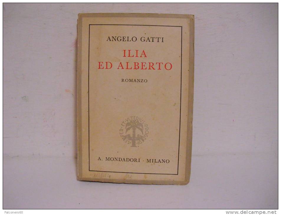 A.Gatti / ILIA  ED  ALBERTO - Libros Antiguos Y De Colección