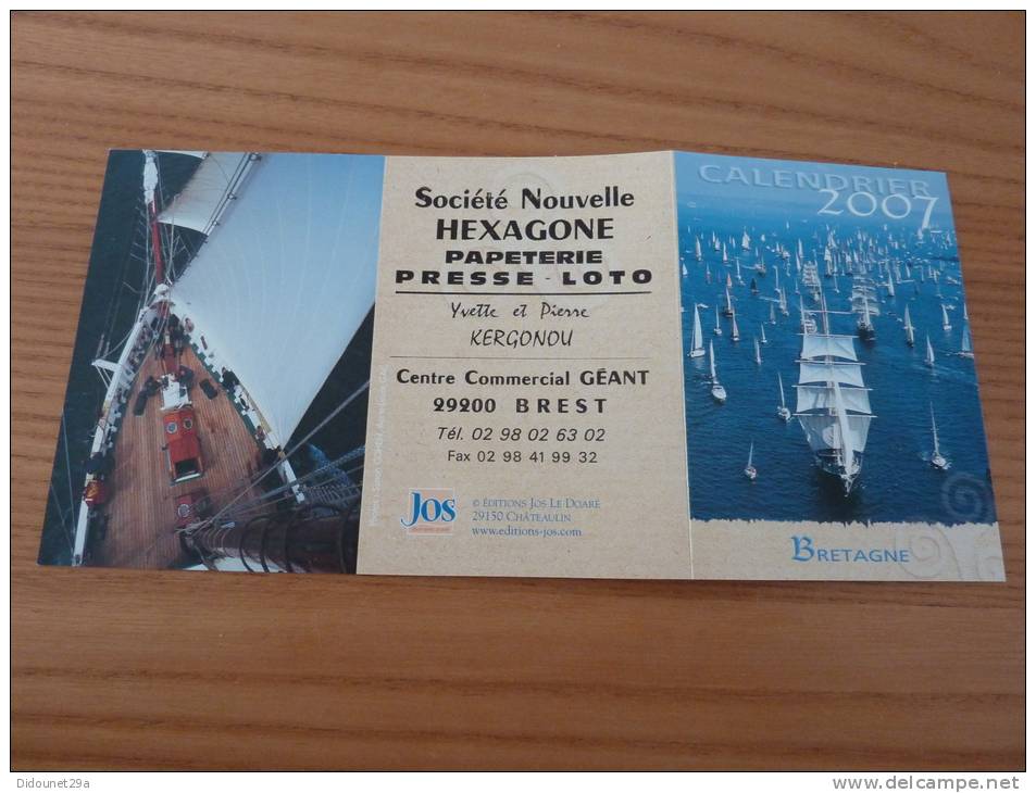 Calendrier 2007 "HEXAGONE - Bretagne" Voiliers, Armada (22x10,5cm) Editions JOS LE DOARE - Tamaño Pequeño : 2001-...