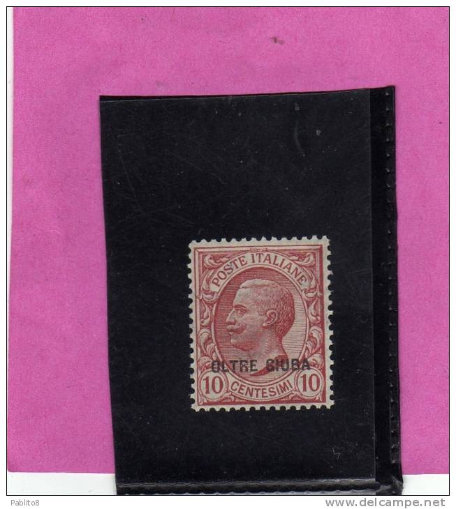 OLTRE GIUBA 1925 SOPRASTAMPATI DEL REGNO 10 C MNH OTTIMA CENTRATURA - Oltre Giuba